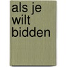 Als je wilt bidden by Rooyen