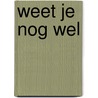 Weet je nog wel by Stern