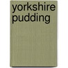 Yorkshire Pudding door L. Trustee