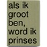 Als ik groot ben, word ik prinses