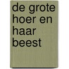 De grote hoer en haar beest door K. Goddyn