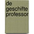 De geschifte professor