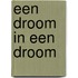 Een droom in een droom