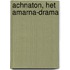 Achnaton, het Amarna-drama