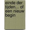 Einde der tijden... of een nieuw begin by L. Merlet
