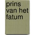 Prins van het Fatum