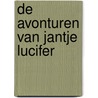 De avonturen van Jantje Lucifer by H.W. de Graaff