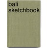 Bali sketchbook door G. Byfield
