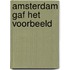 Amsterdam gaf het voorbeeld