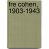 Fre Cohen, 1903-1943 door P.V. Praag