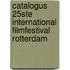 Catalogus 25ste International Filmfestival Rotterdam