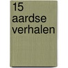 15 aardse verhalen door Willem van Toorn