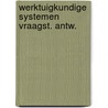 Werktuigkundige systemen vraagst. antw. by Cool