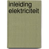 Inleiding elektriciteit door Buyze