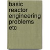 Basic reactor engineering problems etc door Bleek