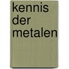 Kennis der metalen door Jongenburger