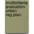 Multicriteria evaluation urban reg.plan.