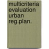 Multicriteria evaluation urban reg.plan. door Voogd