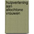 Hulpverlening aan allochtone vrouwen