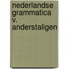 Nederlandse grammatica v. anderstaligen door Fontein