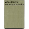 Woordenlyst nederlands-turks door Onbekend