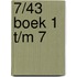 7/43 boek 1 t/m 7