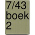 7/43 boek 2