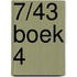 7/43 boek 4