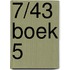 7/43 boek 5