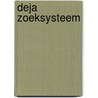 Deja zoeksysteem door Onbekend