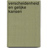 Verscheidenheid en gelijke kansen door S. Braat