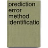 Prediction error method identificatio door Qingchang