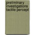 Preliminary investigations tactile percept