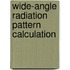 Wide-angle radiation pattern calculation
