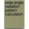 Wide-angle radiation pattern calculation by Chen