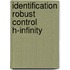 Identification robust control h-infinity