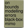 On bounds modelling errors black-box mimo door Zhu