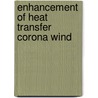 Enhancement of heat transfer corona wind by Kadete