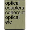 Optical couplers coherent optical etc by Siuzdak