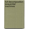 Full-decomposition sequential machines door Jozwiak
