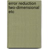 Error reduction two-dimensional etc by Bastiaans
