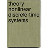 Theory nonlinear discrete-time systems by Etten