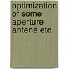Optimization of some aperture antena etc door Worm