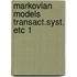 Markovian models transact.syst. etc 1