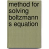 Method for solving boltzmann s equation door Roer