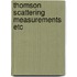 Thomson scattering measurements etc