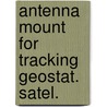 Antenna mount for tracking geostat. satel. door Dyk