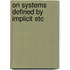 On systems defined by implicit etc