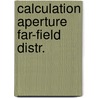 Calculation aperture far-field distr. door Geus