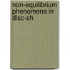 Non-equilibrium phenomena in disc-sh by Veefkind
